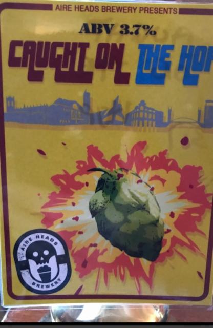 Caught On The Hop 3.7%, Aire Heads, England