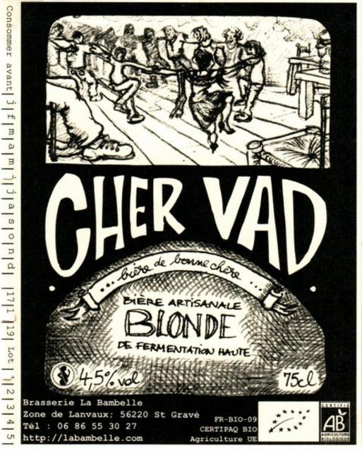 Cher Vad, Brasserie La Bambelle