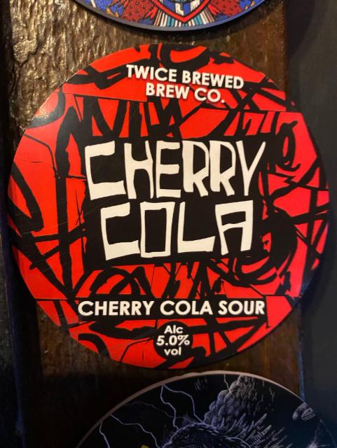 Cherry Cola 5.0%, Twice Brewed Brew House, England