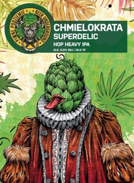 Chmielokrata Superdelic 6.0%, Piwne Podziemie, Poland