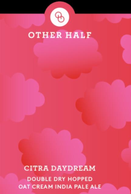 Citra Daydream 6.0%, Other Half Brewing Co., United States