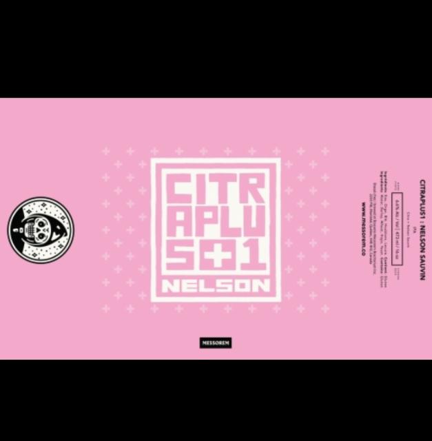 Citraplus1: Nelson Sauvin 6.6%, Messorem, Canada