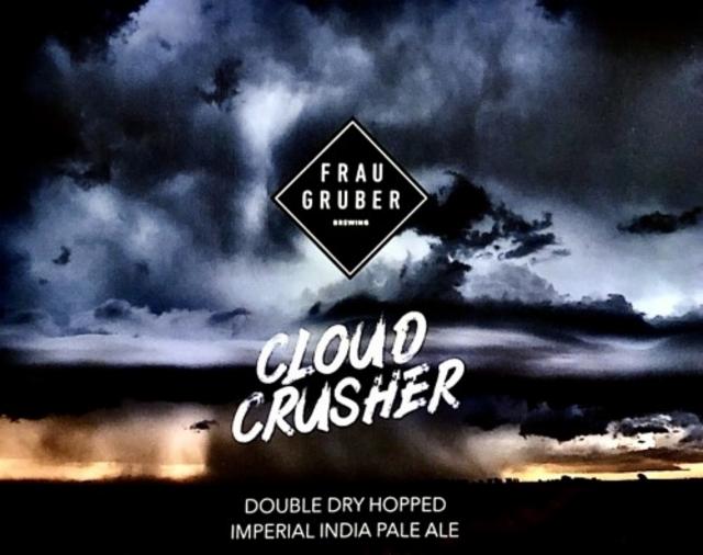 Cloud Crusher 7.9%, FrauGruber Brewing, Germany