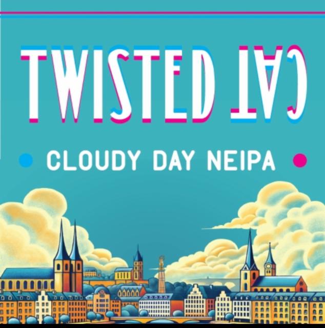 Cloudy Day, Twisted Cat