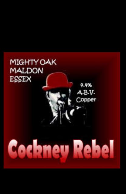 Cockney Rebel 4.4%, The Mighty Oak Brewing Company, England