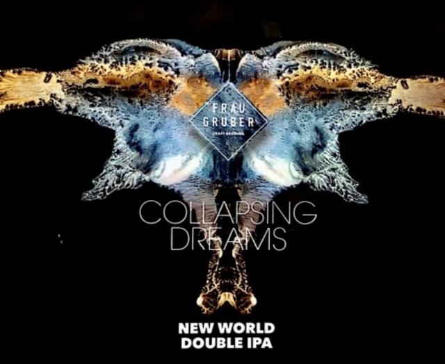 Collapsing Dreams 8.0%, FrauGruber Brewing, Germany