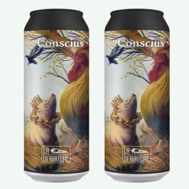Conscius 6.0%, La Débauche, France