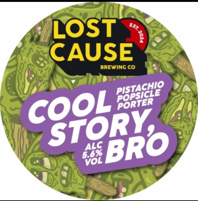 Cool Story, Bro 5.6%, Lost Cause Brewing Company, England