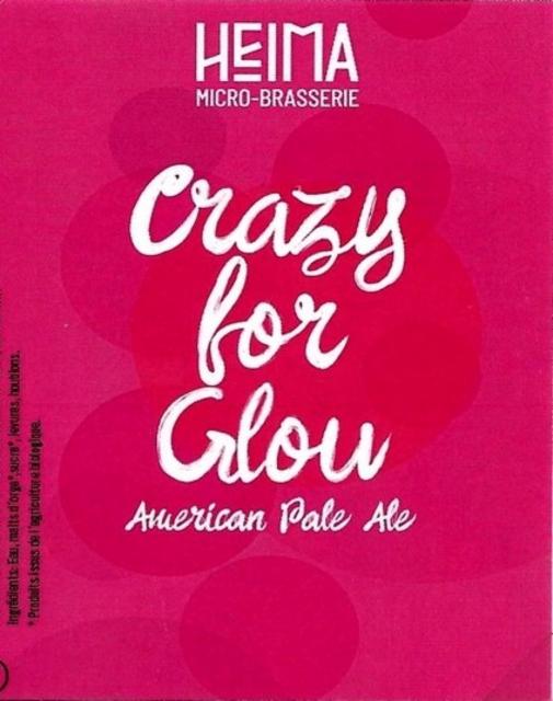 Crazy For Glou, Heima [Closed]