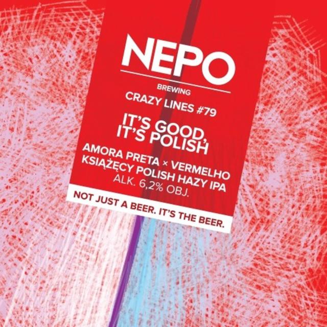 Crazy Lines #79: It's Good, It's Polish 6.2%, Nepo Brewing (Browar Nepomucen), Poland
