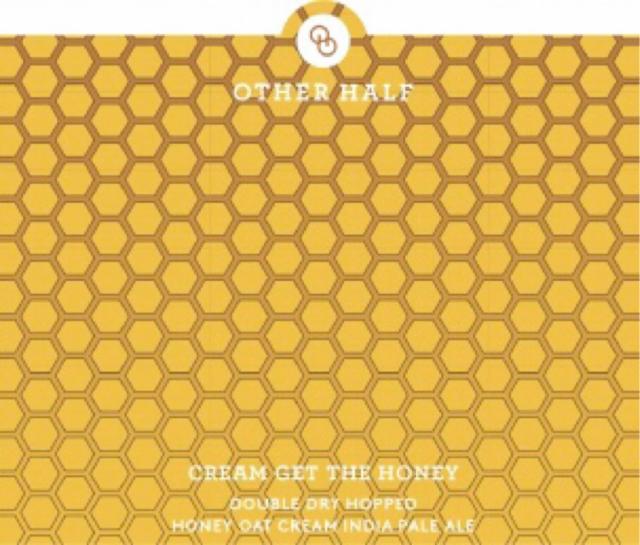 Cream Get The Honey 6.0%, Other Half Brewing Co., United States