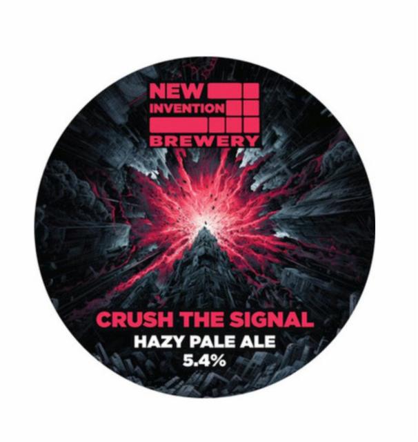 Crush the Signal 5.4%, New Invention Brewery, England