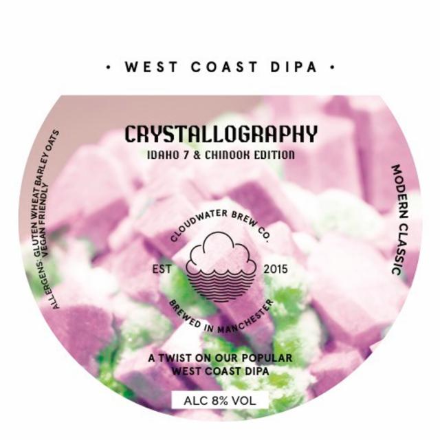 Crystallography: Idaho 7 & Chinook Edition 8.0%, Cloudwater Brew Co., England