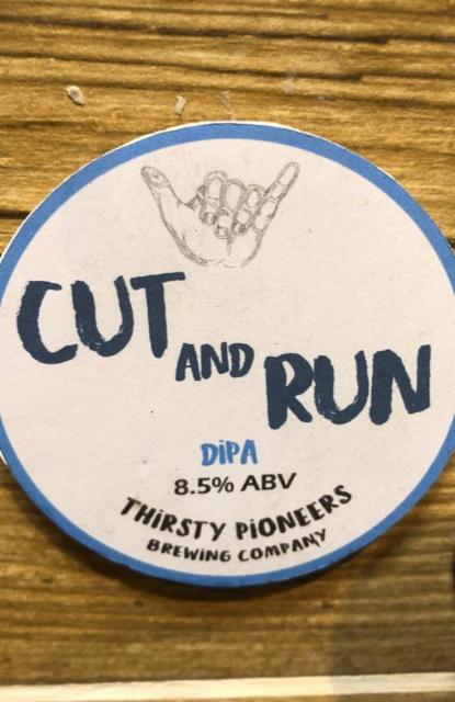 Cut And Run 8.5%, Thirsty Pioneers Brewing Company, England