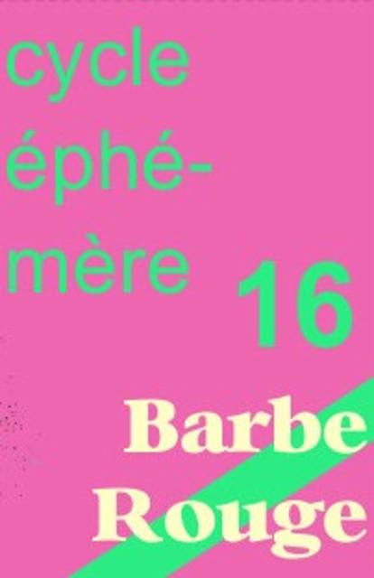 Cycle Ephémère 16 - Barbe Rouge 5.0%, Brasserie Bendorf, France