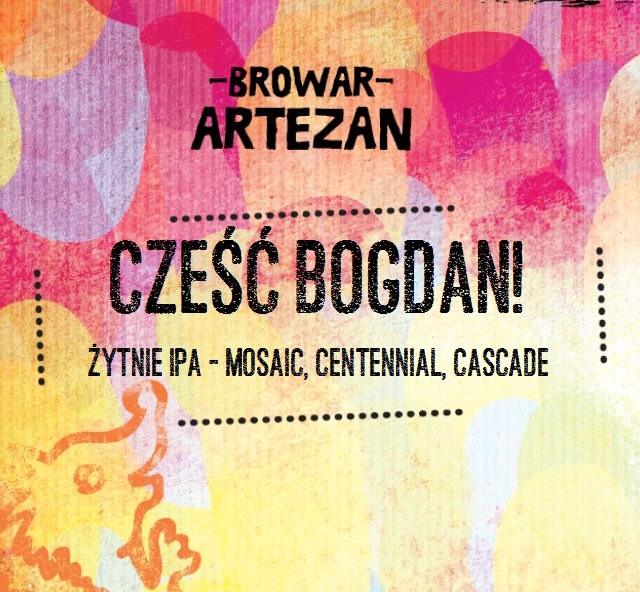 Cześć Bogdan 7.0%, Browar Artezan, Poland