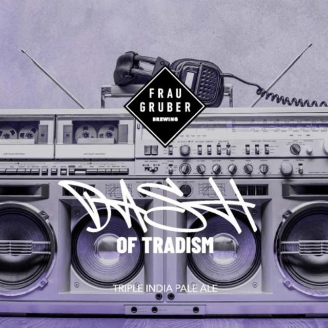 Dash Of Tradism 9.3%, FrauGruber Brewing, Germany