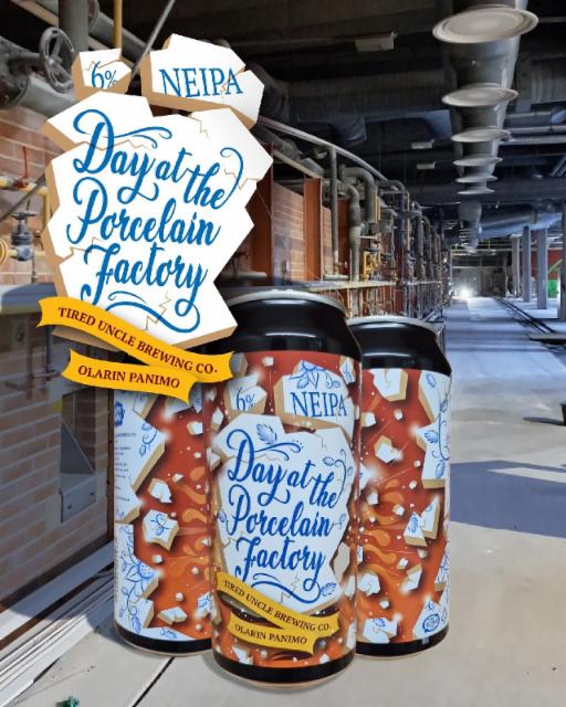 Day At The Porclain Factory 6.0%, Olarin Panimo, Finland