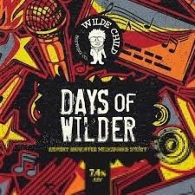 Days Of Wilder 7.4%, Wilde Child Brewing Co., England