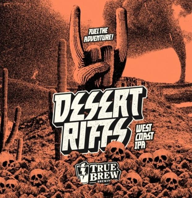 Desert Riffs 6.8%, True Brew Brewing Co., Germany