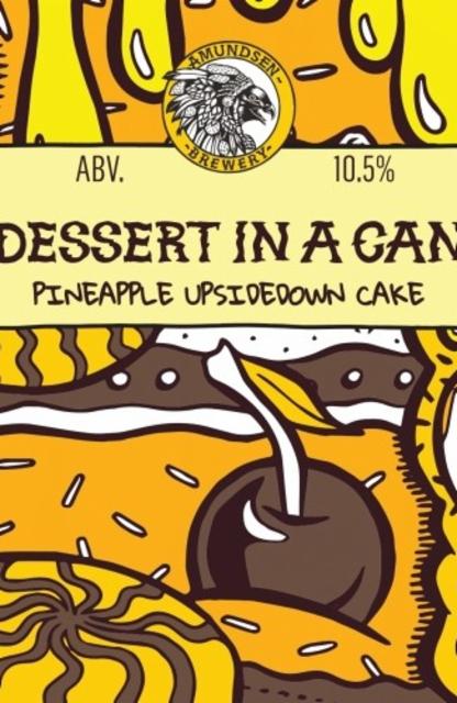 Dessert In A Can - Pineapple Upsidedown Cake 10.5%, Amundsen Bryggeri, Norway