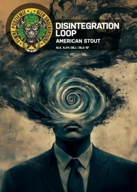 Disintegration Loop 6.0%, Piwne Podziemie, Poland
