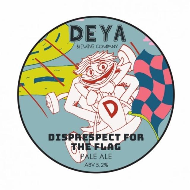 Disrespect For The Flag 5.2%, DEYA Brewing Company, England
