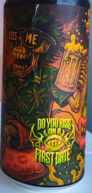 do you kiss on a first date 6.0%, Metalhead Brewery OOD, Bulgaria
