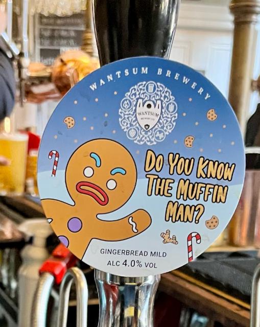 Do you know the muffin man? 4.0%, Wantsum Brewery, England