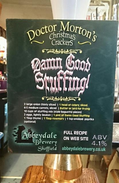 Doctor Morton's Damn Good Stuffing! 4.1%, Abbeydale Brewery, England