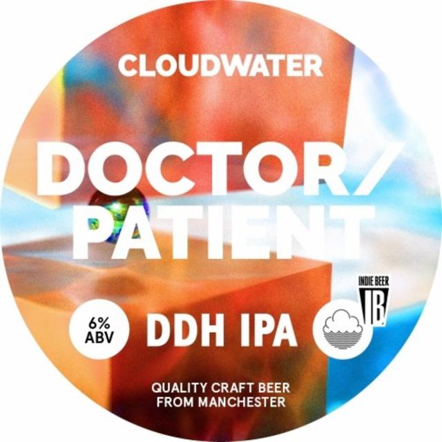 Doctor/Patient 6.0%, Cloudwater Brew Co., England