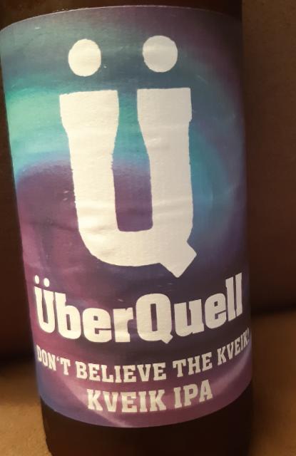 Don't believe the Kveik 7.5%, ÜberQuell Brauwerkstätten, Germany