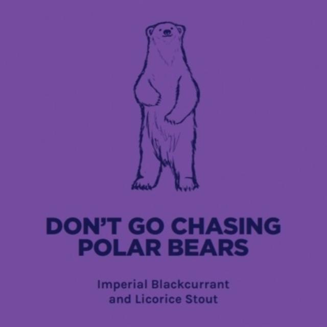 Don't Go Chasing Polar Bears 10.0%, Pomona Island Brew Co, England
