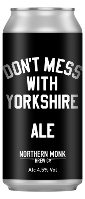 Don't Mess With Yorkshire Ale 4.5%, Northern Monk Brew Co., England