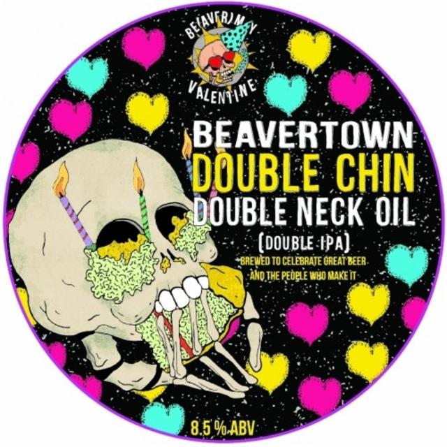 Double Chin 8.6%, Beavertown Brewery, England