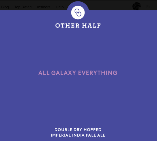 Double Dry Hopped All Galaxy Everything 8.5%, Other Half Brewing Co., United States