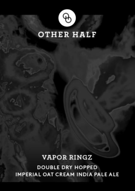 Double Dry Hopped Vapor Ringz 8.4%, Other Half Brewing Co., United States