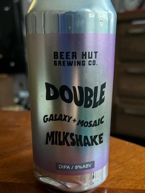 Double Milkshake - Galaxy + Mosaic 8.0%, Beer Hut Brewing Co, Northern Ireland
