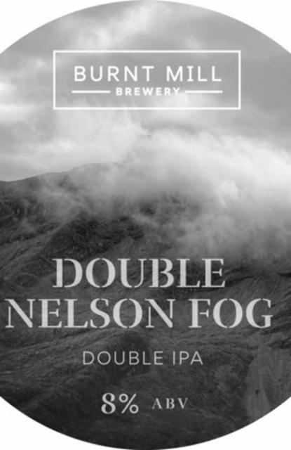 Double Nelson Fog 8.0%, Burnt Mill Brewery, England