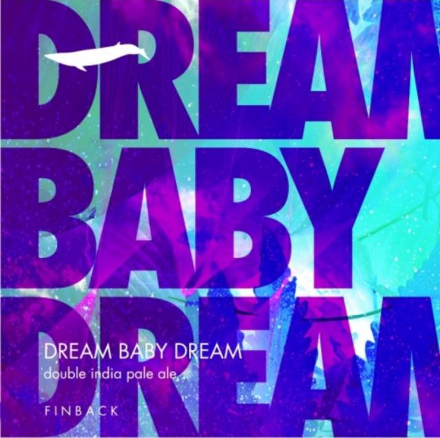 Dream Baby Dream 8.0%, Finback Brewery, United States