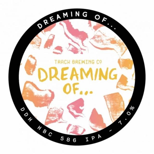 Dreaming Of... DDH HBC 586 IPA 7.0%, Track Brewing Co., England