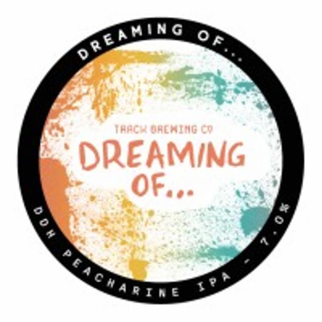 Dreaming Of... DDH Peacharine IPA 7.0%, Track Brewing Co., England