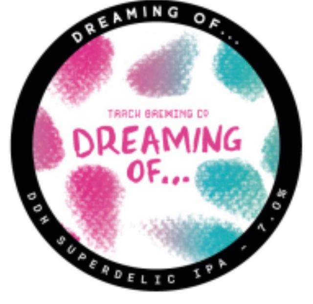 Dreaming of DDH Superdelic IPA 7.0%, Track Brewing Co., England