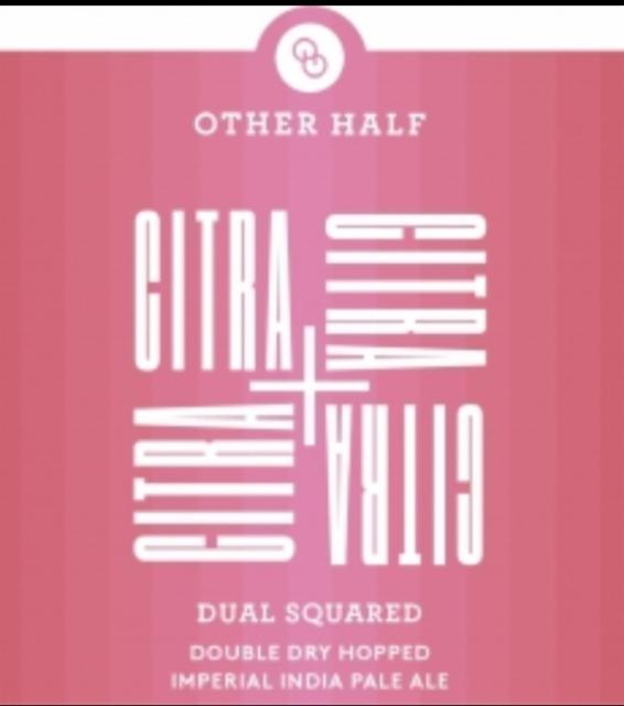 Dual Squared 8.5%, Other Half Brewing Co., United States