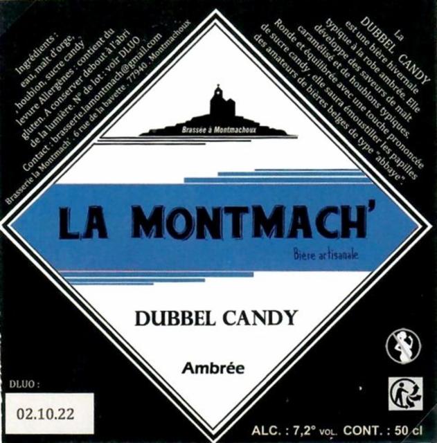 Dubbel Candy, Brasserie La Montmach' [Closed]