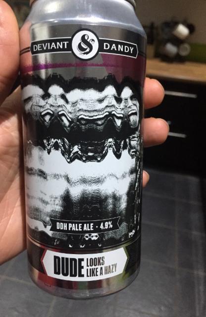 Dude looks like a hazy 4.9%, Deviant & Dandy Brewery, England