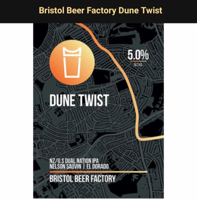 dune twist 5.0%, Bristol Beer Factory, England