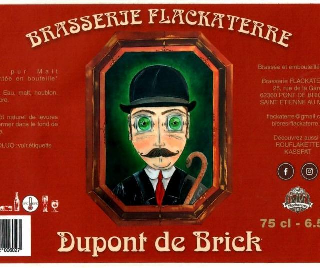 Dupont De Brick, Brasserie Flackaterre [Closed]