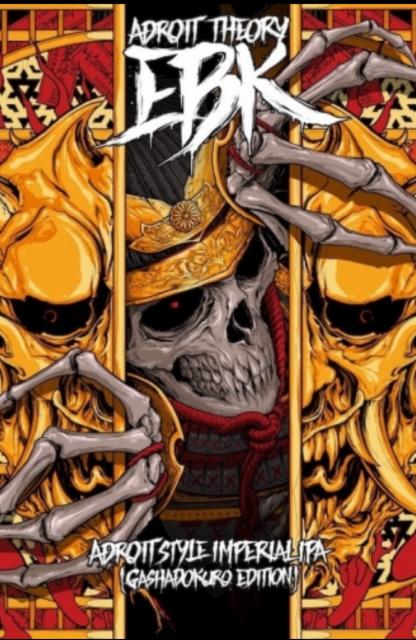 EBK Gashadokuro (Ghost 782) 8.3%, Adroit Theory Brewing Company, United States