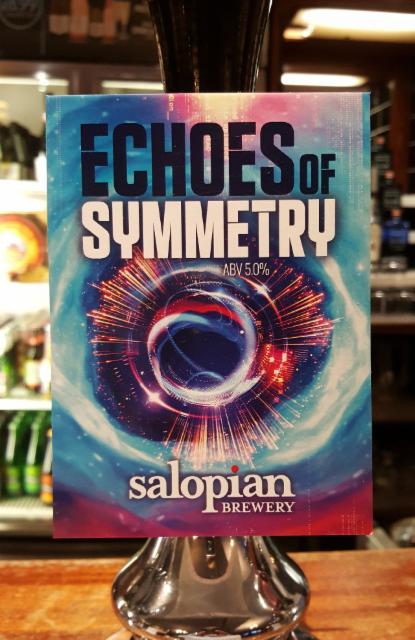 Echoes of Symmetry 5.0%, Salopian Brewery, England